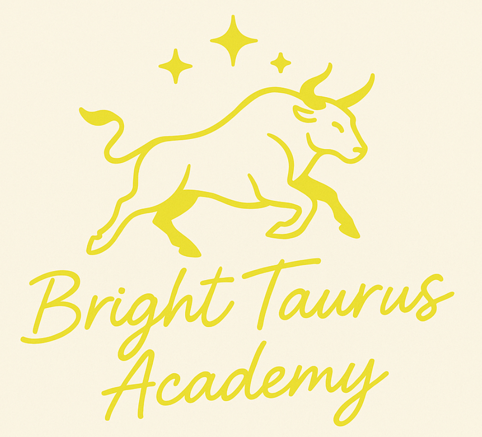 Copyright © 2025 Bright Taurus Academy, all rights reserved. 
